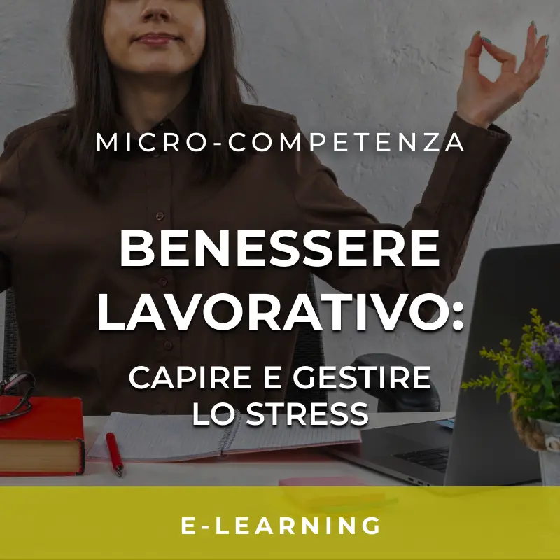 Benessere lavorativo_ capire e gestire lo stress